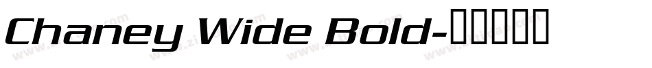 Chaney Wide Bold字体转换